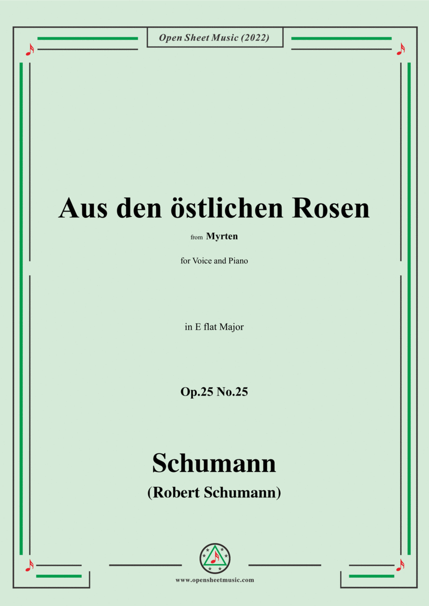 Schumann-Aus den östlichen Rosen,Op.25 No.25,in E flat Major,for Voice and Piano