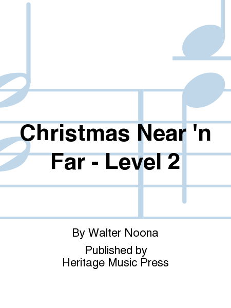 Christmas Near 'n Far - Level 2