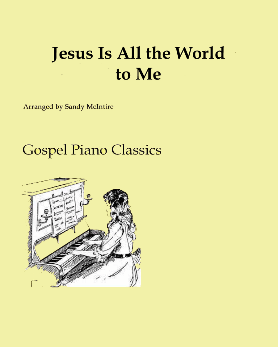 Jesus Is All the World to Me Piano Solo scores gallery preview page 1