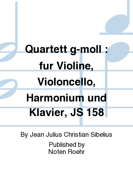 Quartett g-moll : fur Violine, Violoncello, Harmonium und Klavier, JS 158
