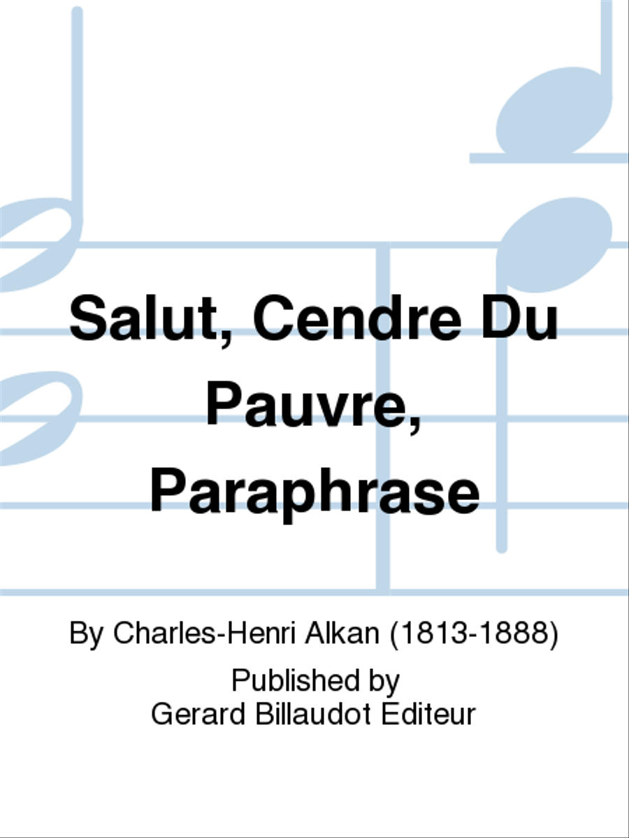 Salut, Cendre Du Pauvre, Paraphrase Chamber Music scores gallery preview page 1