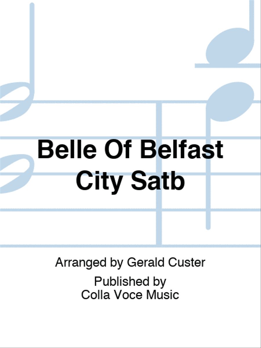 Belle Of Belfast City Satb 4-Part scores gallery preview page 1