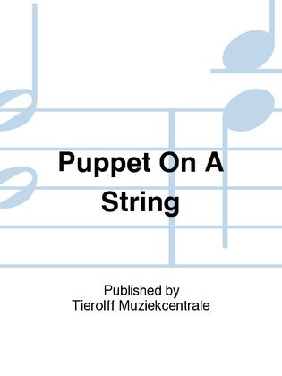 Puppet On A String