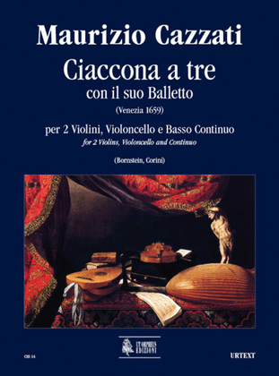 Ciaccona a tre con il suo Balletto for 2 Violins, Violoncello and Continuo