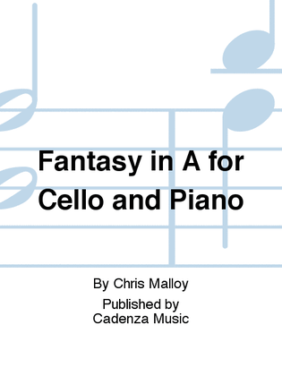 Fantasy in A for Cello and Piano