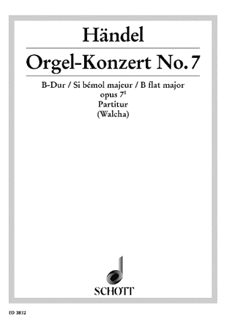 Organ Concerto 7 Op. 7, No. 1 B Flat Major