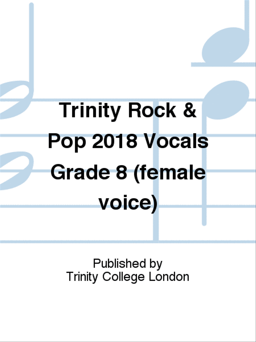 Trinity Rock & Pop 2018 Vocals Grade 8 (female voice) Voice scores gallery preview page 1