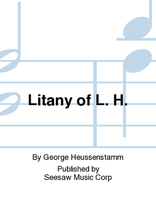 Litany of L. H.