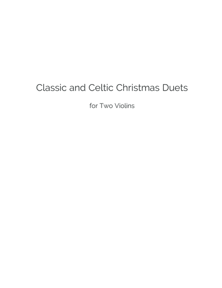 Classic and Celtic Christmas Duets, for Two Violins
