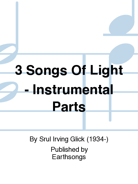 3 Songs Of Light - Instrumental Parts