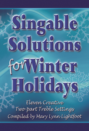 Book cover for Singable Solutions for Winter Holidays