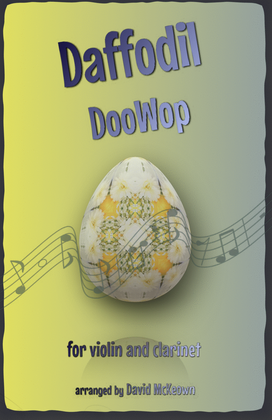 The Daffodil Doo-Wop, for Violin and Clarinet Duet