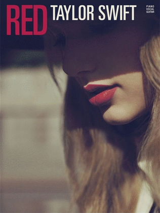 Book cover for Taylor Swift - Red (Piano / Vocal / Guitar)