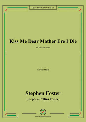 Book cover for S. Foster-Kiss Me Dear Mother Ere I Die,in D flat Major