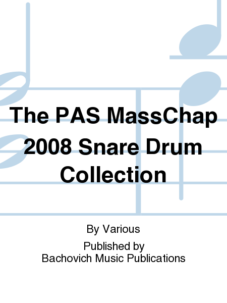 The PAS MassChap 2008 Snare Drum Collection