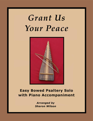Grant Us Your Peace (Easy Bowed Psaltery Solo with Piano Accompaniment)