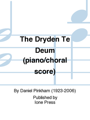 Book cover for The Dryden Te Deum (Piano/Choral Score)