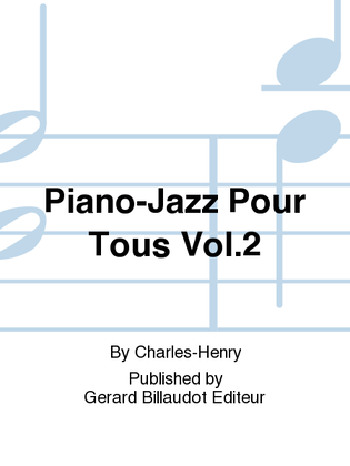 Piano-Jazz Pour Tous Vol. 2