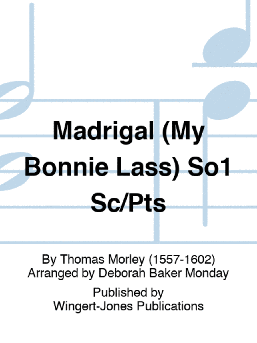 Madrigal (My Bonnie Lass) So1 Sc/Pts Choir scores gallery preview page 1