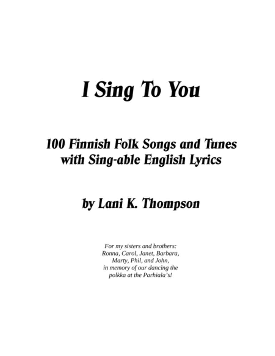 I Sing To You: 100 Finnish Folk Songs and Tunes With Sing-able English Lyrics Piano, Vocal, Guitar scores gallery preview page 3