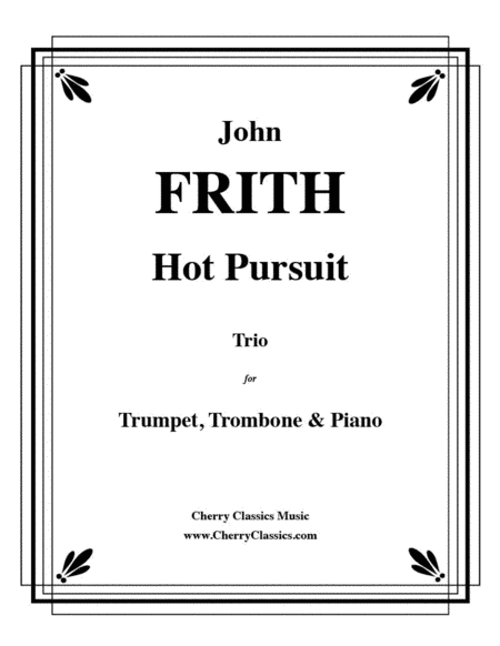Hot Pursuit for Trumpet, Trombone and Piano