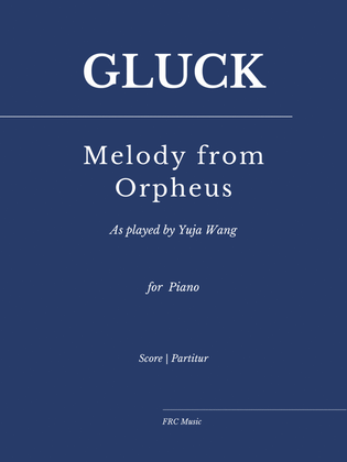 Book cover for Gluck: Melody from Orpheus for Piano (As played by Yuja Wang)