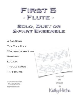 First 5 - Flute - Solo, Duet or 2-part Ensemble