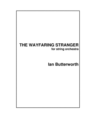 IAN BUTTERWORTH The Wayfaring Stranger for string orchestra