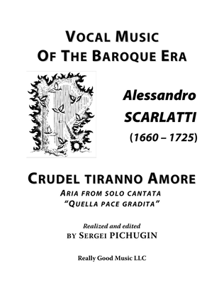 SCARLATTI Alessandro: Crudel tiranno Amore, aria from solo cantata Quella pace gradita, arranged for