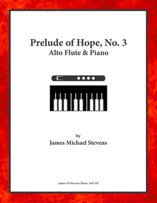 Prelude of Hope, No. 3, Alto Flute & Piano