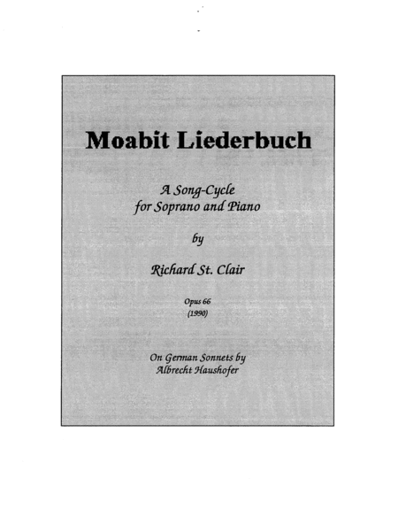 MOABIT LIEDERBUCH, 9 Lieder for Soprano and Piano (New Edition 2020)