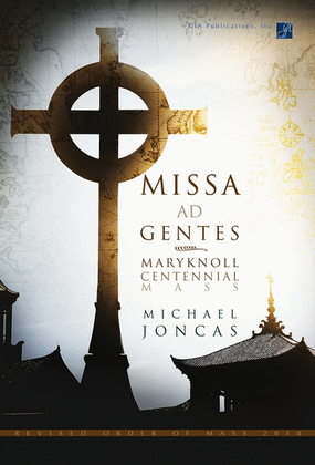 Missa ad Gentes: Maryknoll Centennial Mass - Brass and Percussion edition