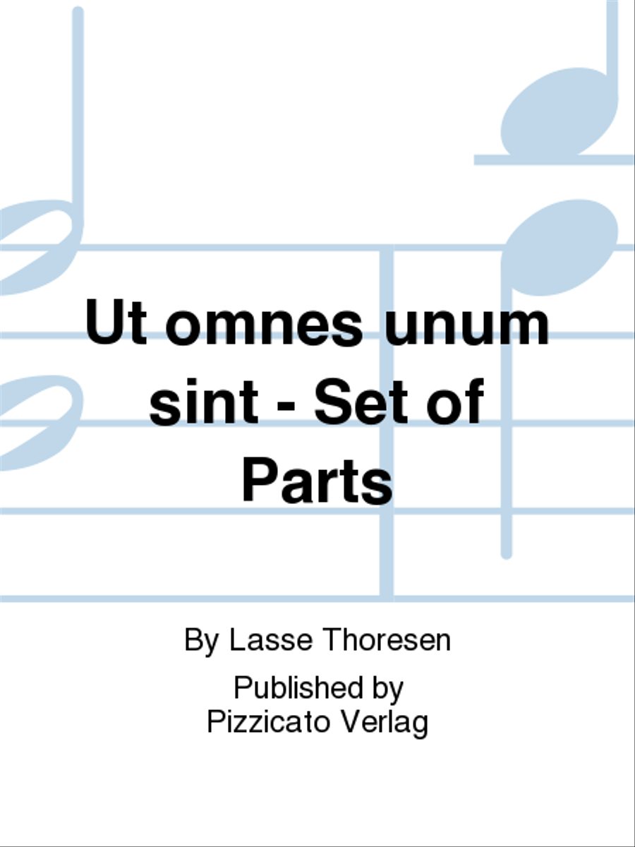 Ut omnes unum sint - Set of Parts Set of Parts scores gallery preview page 1
