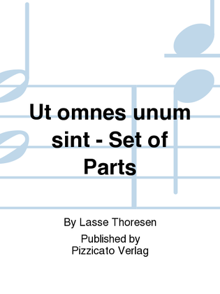 Ut omnes unum sint - Set of Parts
