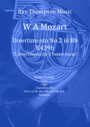 Book cover for Mozart: Divertimento No.2 from “Five Divertimenti for 3 basset horns” K439b - wind quintet
