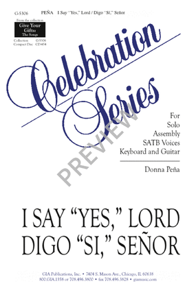 I Say "Yes," Lord / Digo "Sí," Señor