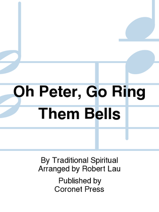 Oh Peter, Go Ring Them Bells