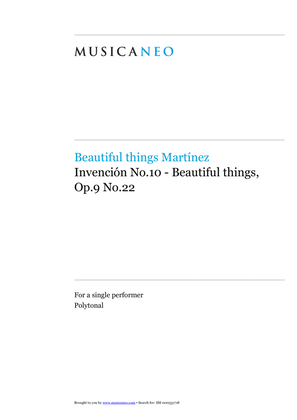 Invención No.10-Beautiful things Op.9 No.22