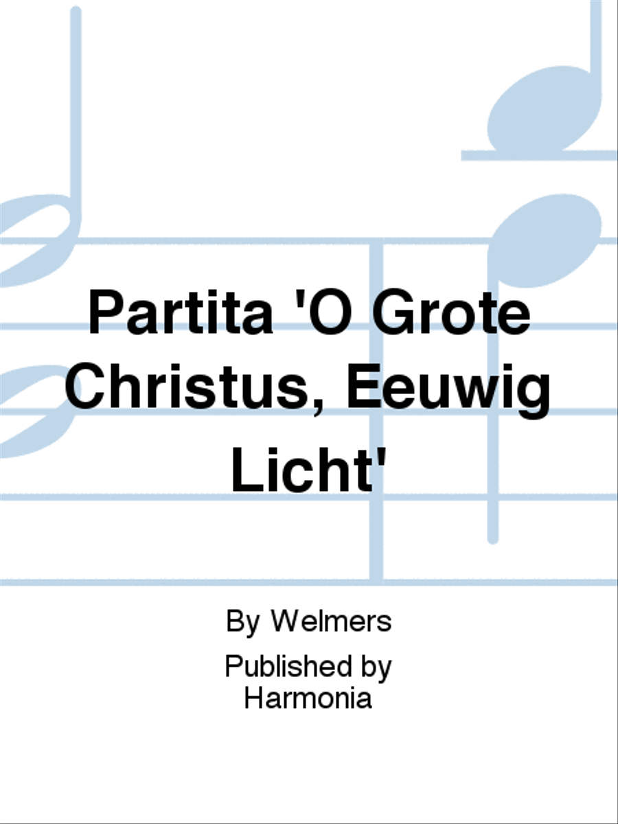 Partita 'O Grote Christus, Eeuwig Licht' Organ scores gallery preview page 1