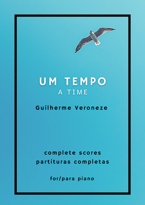 Um Tempo (A Time) - Complete scores