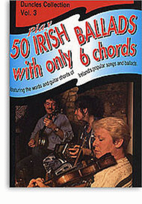 Book cover for Play Fifty Irish Ballads With Only Six Chords: Volume Three