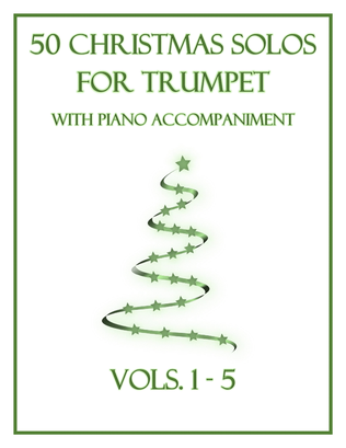 Book cover for 50 Christmas Solos for Trumpet with Piano Accompaniment