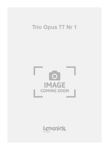 Trio Opus 77 Nr 1