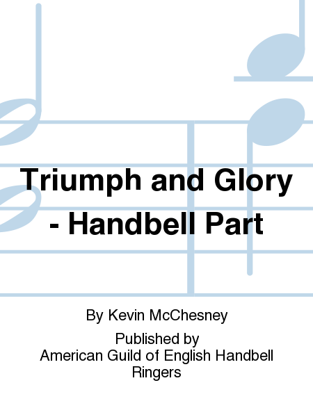 Triumph and Glory - Handbell Part