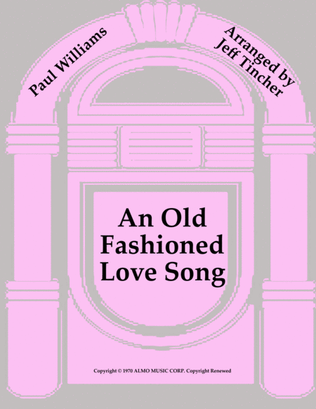 An Old Fashioned Love Song