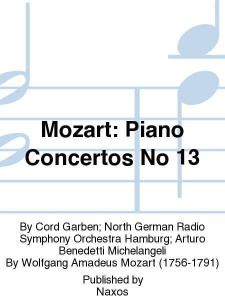 Mozart: Piano Concertos No 13
