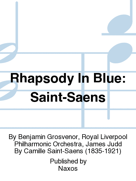 Rhapsody In Blue: Saint-Saens