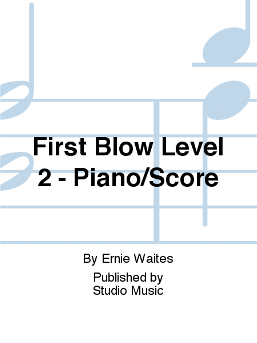 First Blow Level 2 - Piano/Score Piano scores gallery preview page 1