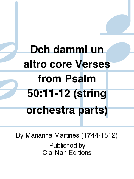Deh dammi un altro core Verses from Psalm 50:11-12 (string orchestra parts)