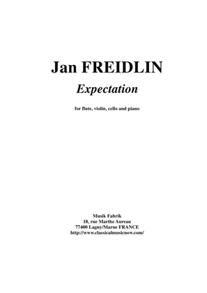 Jan Freidlin: Expectation for flute, violin, cello and piano
